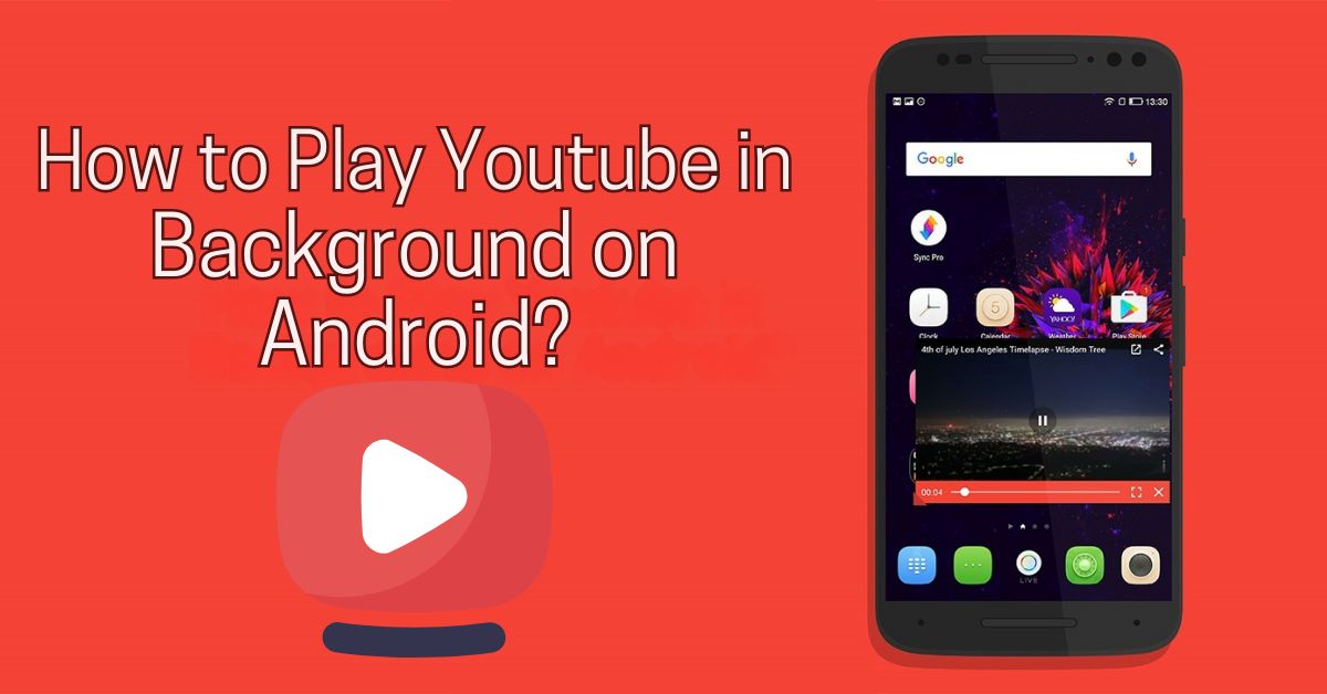 HOW DO I KEEP YouTube Playing ON Android