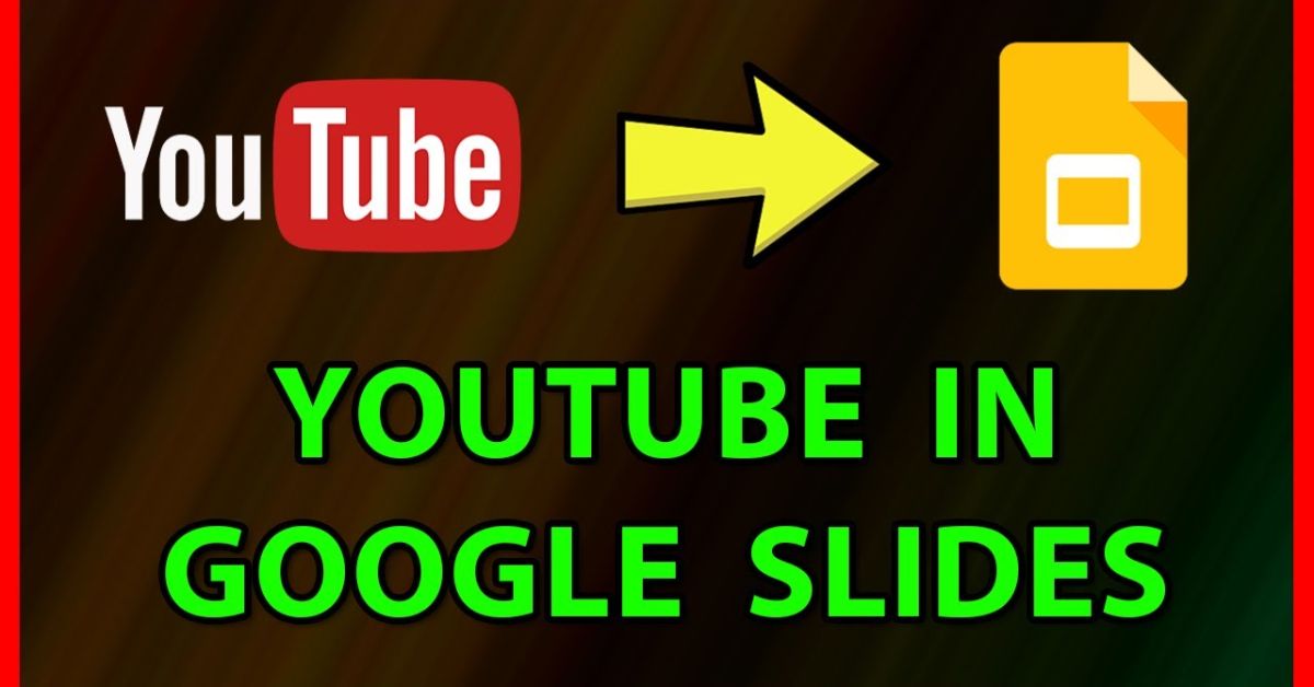 How to Import a YouTube Video into Google Slides